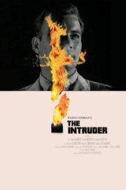 The Intruder - Poster 1