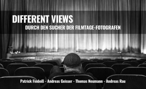 DIFFERENT VIEWS - Filmtage-Fotografen blicken hinter die Kulissen